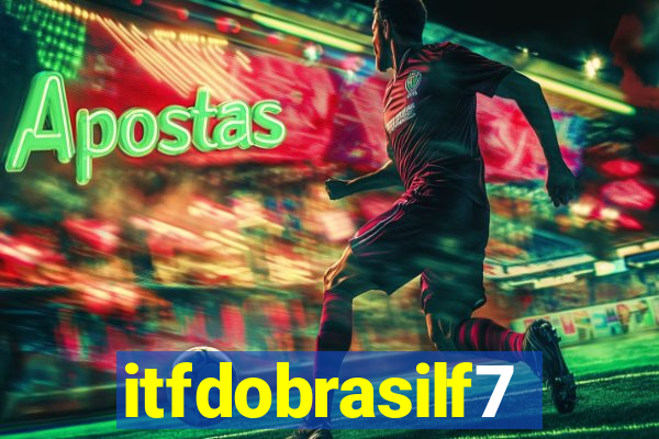 itfdobrasilf7