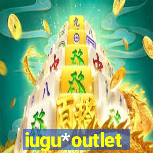 iugu*outlet