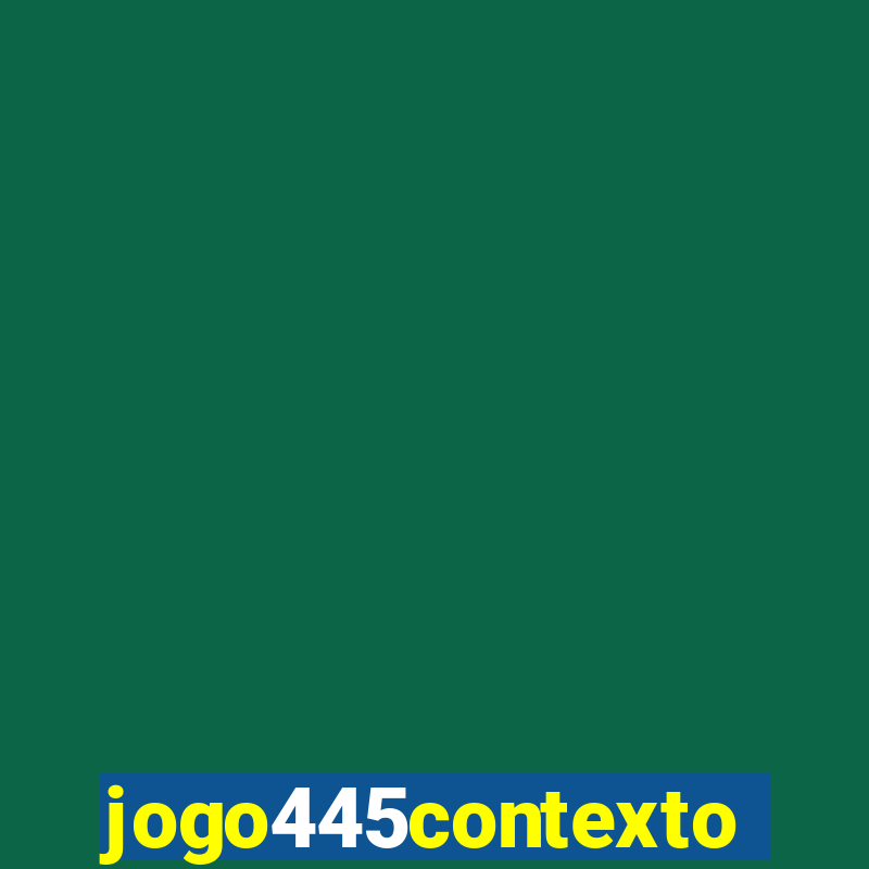 jogo445contexto