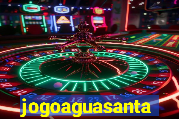 jogoaguasanta