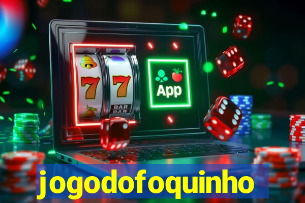 jogodofoquinho