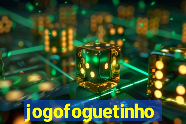 jogofoguetinho