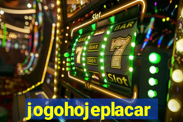 jogohojeplacar