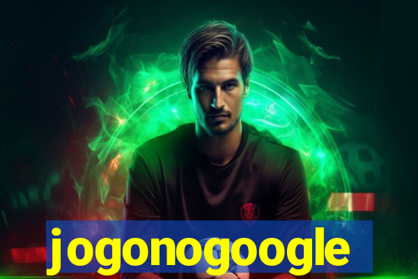 jogonogoogle