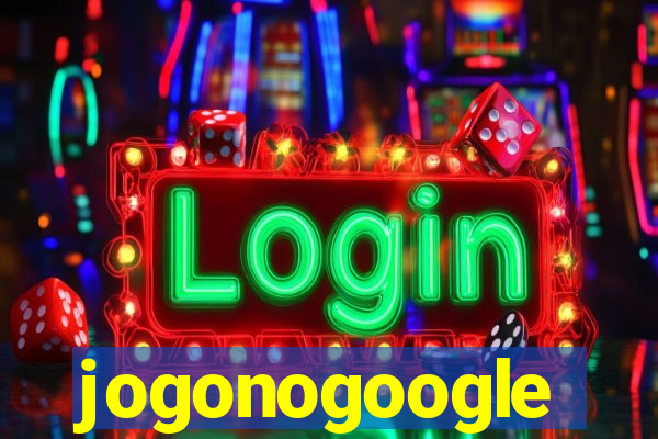 jogonogoogle