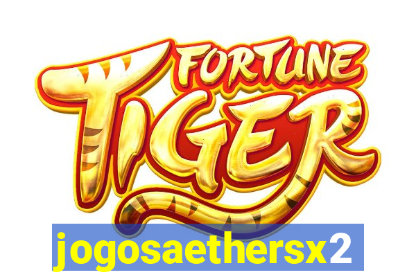 jogosaethersx2