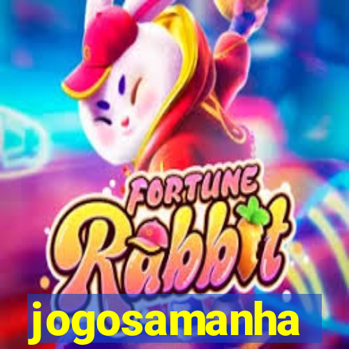 jogosamanha