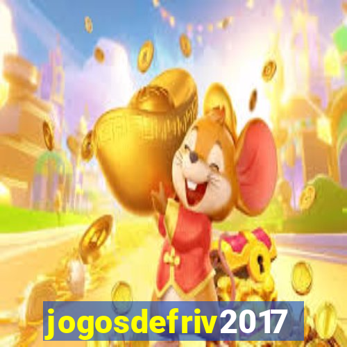 jogosdefriv2017