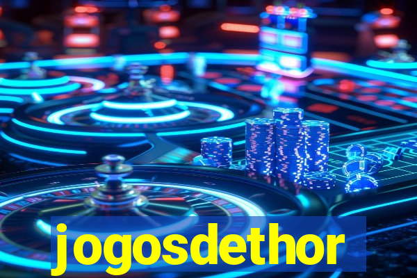 jogosdethor