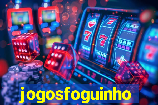 jogosfoguinho