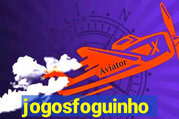 jogosfoguinho