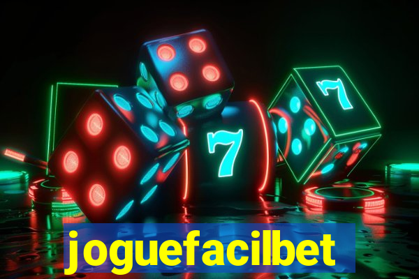 joguefacilbet