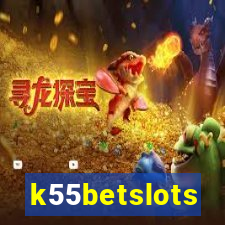 k55betslots