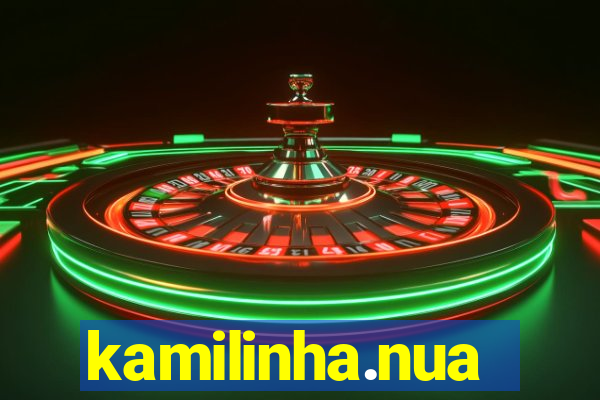 kamilinha.nua