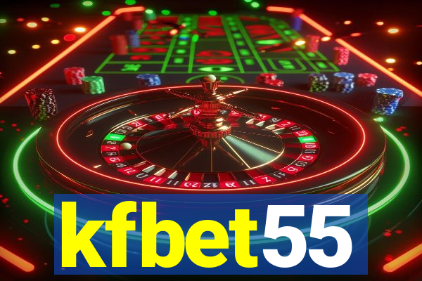 kfbet55