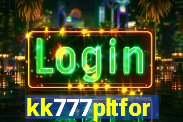 kk777pltfor