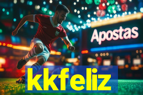 kkfeliz