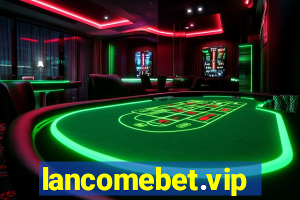 lancomebet.vip