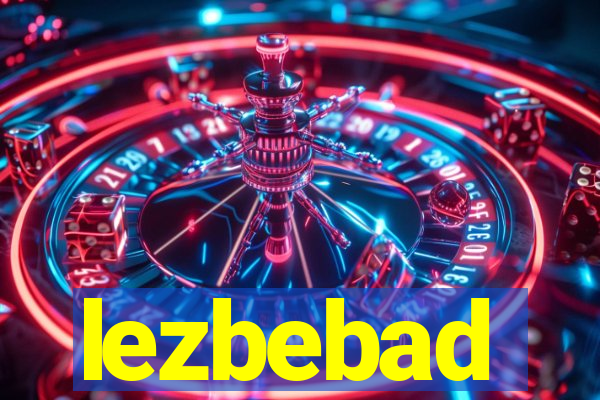 lezbebad