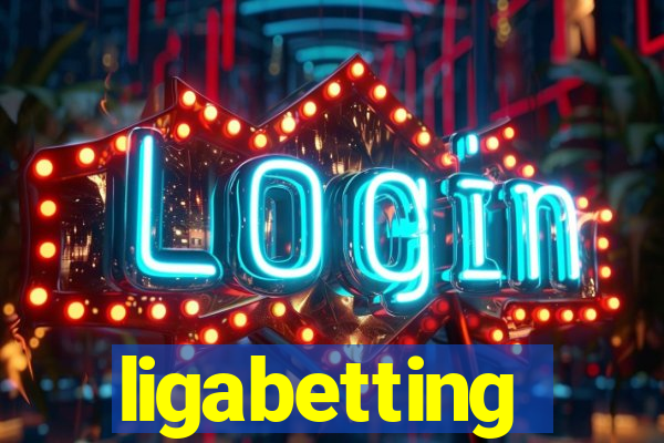 ligabetting