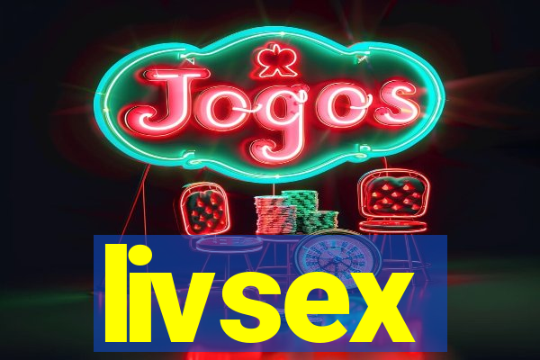 livsex