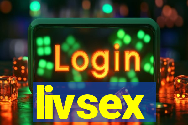 livsex