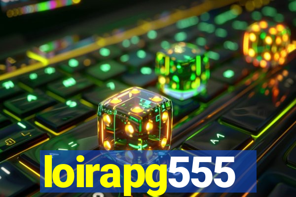 loirapg555