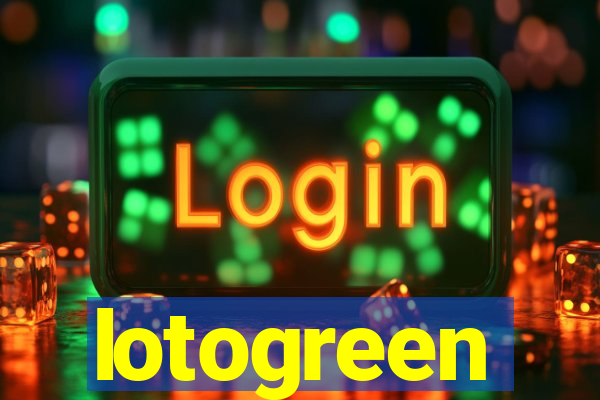 lotogreen