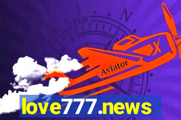 love777.news