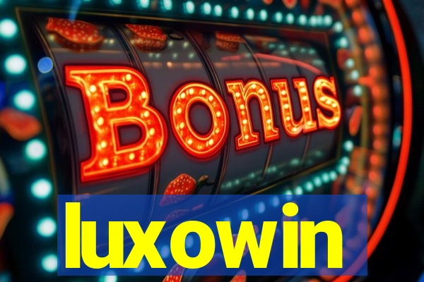 luxowin