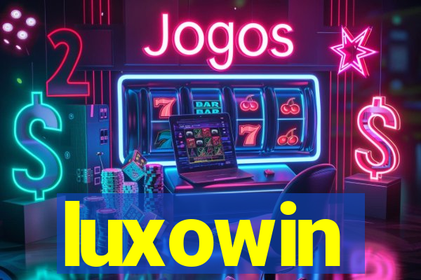 luxowin