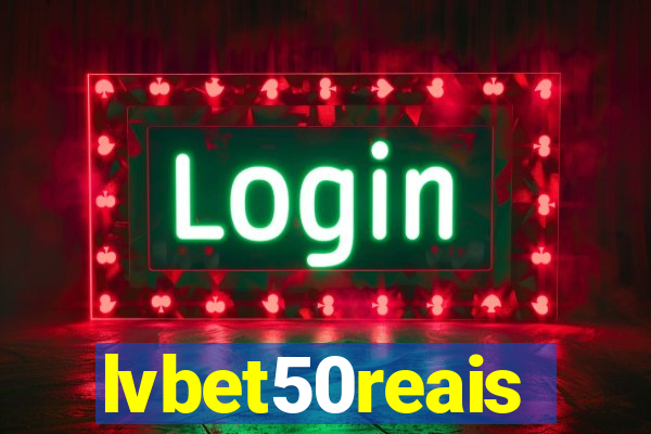 lvbet50reais