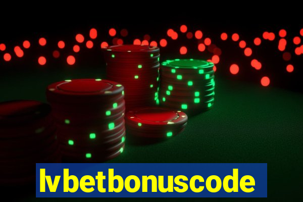 lvbetbonuscode