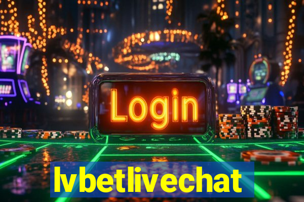 lvbetlivechat