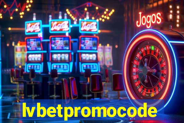 lvbetpromocode