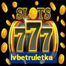 lvbetruletka