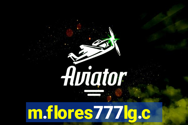 m.flores777lg.com