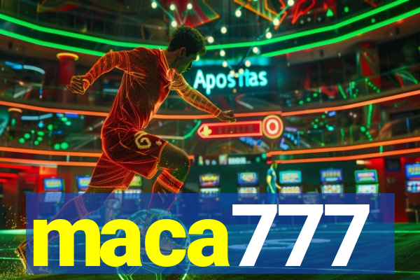 maca777