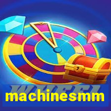 machinesmm