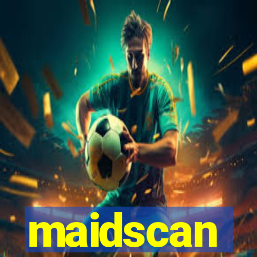 maidscan