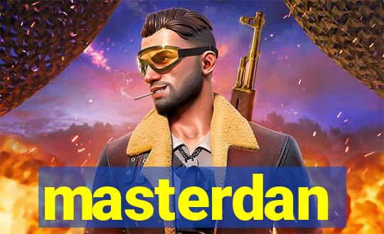 masterdan