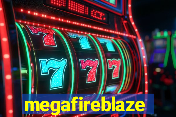 megafireblaze