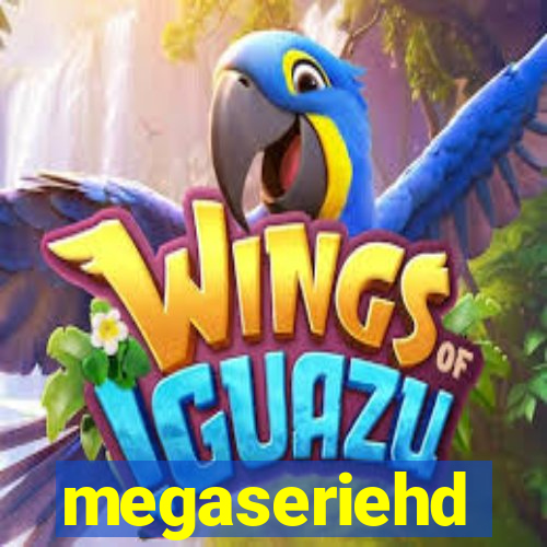 megaseriehd