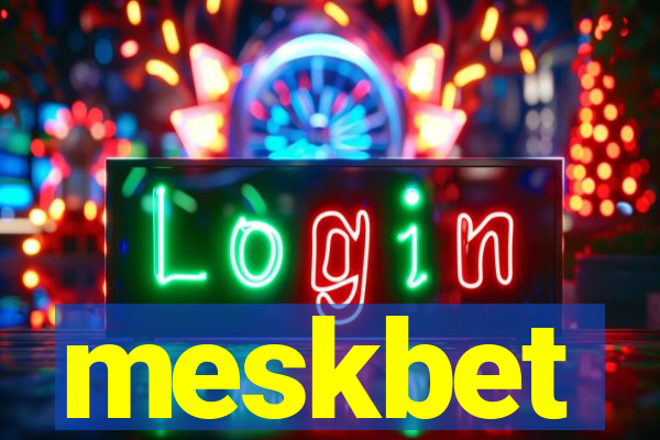 meskbet