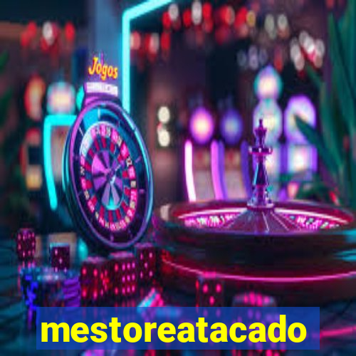 mestoreatacado