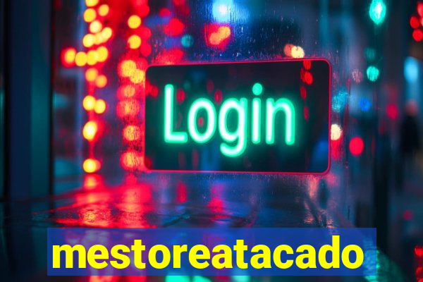 mestoreatacado