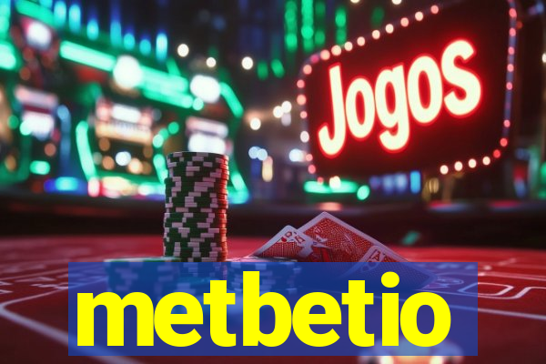 metbetio