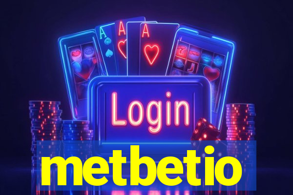 metbetio