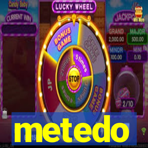 metedo