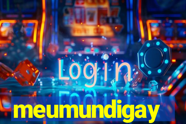 meumundigay